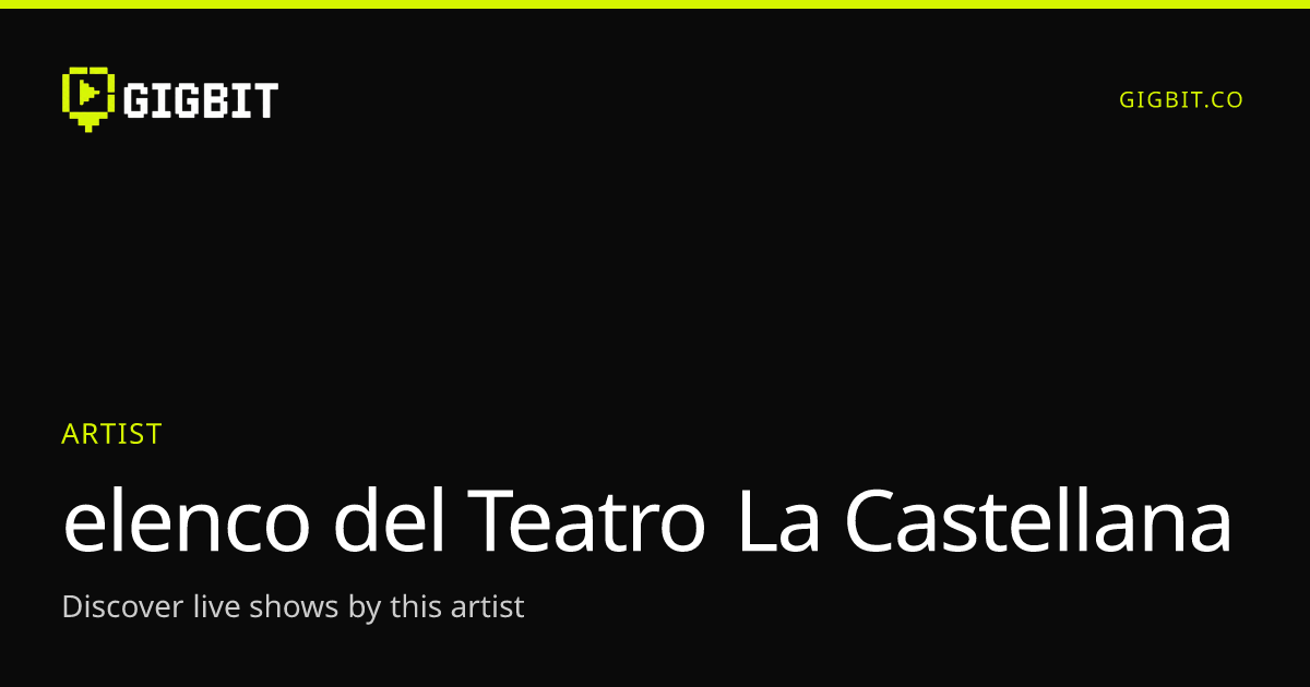 elenco del Teatro La Castellana