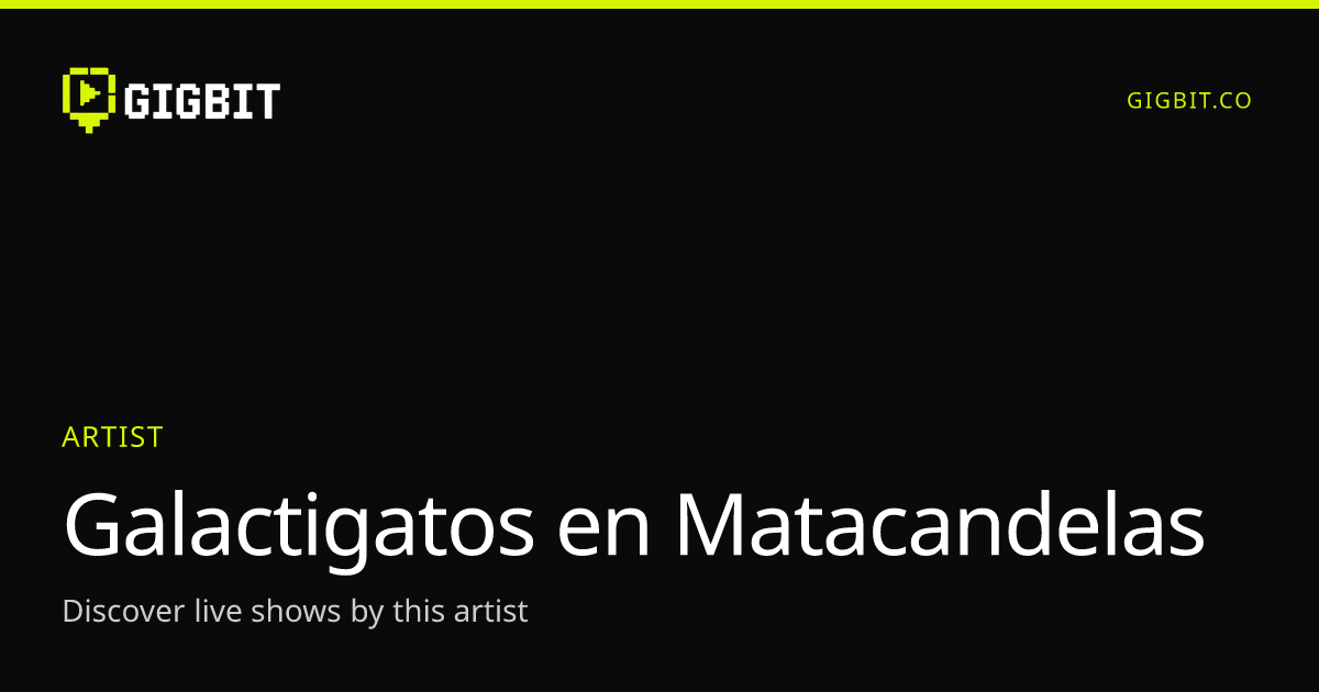 Galactigatos en Matacandelas