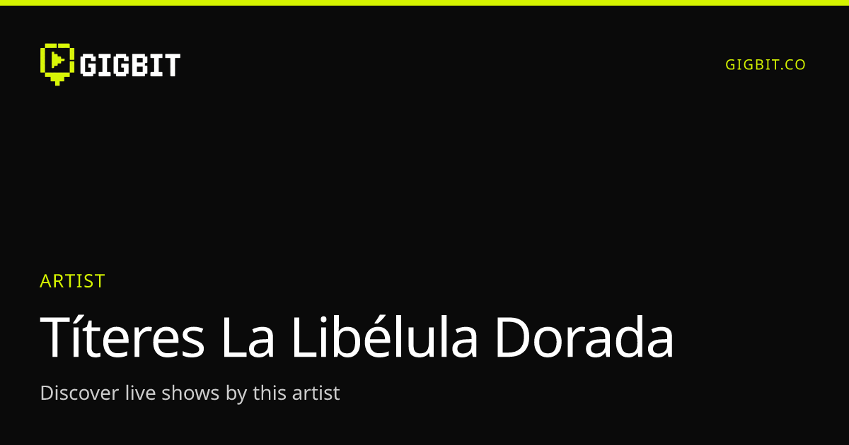 Títeres La Libélula Dorada
