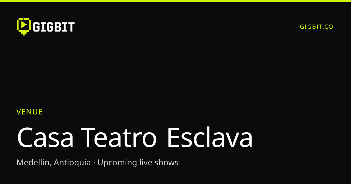 Casa Teatro Esclava