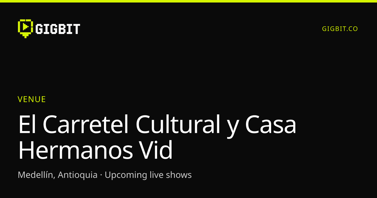 El Carretel Cultural y Casa Hermanos Vid