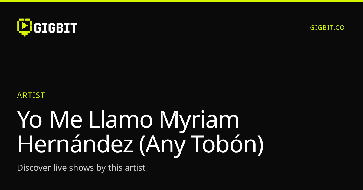 Yo Me Llamo Myriam Hernández (Any Tobón)