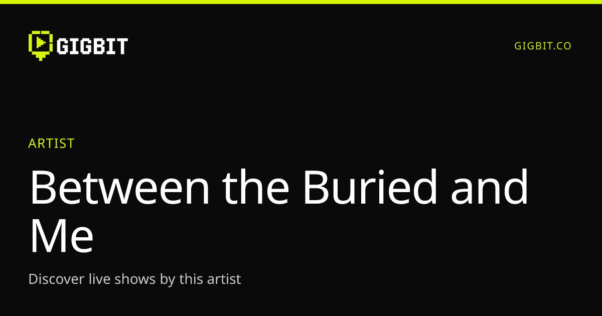 Between the Buried and Me