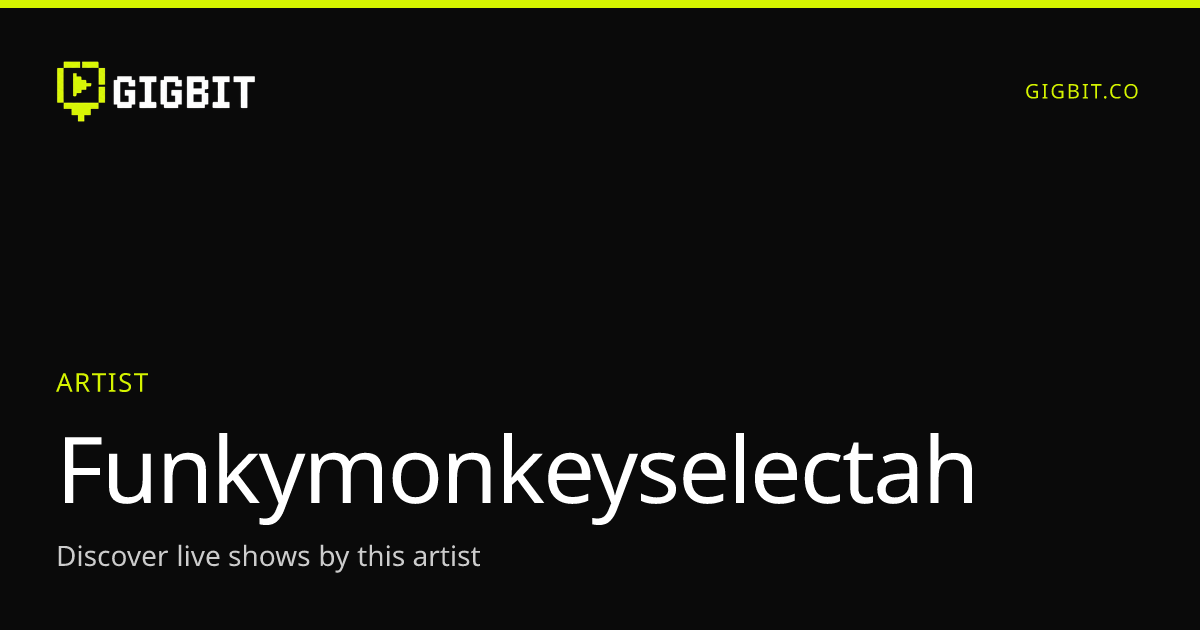 Funkymonkeyselectah