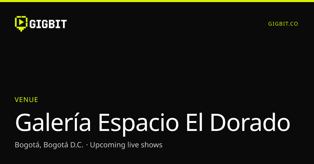 Galería Espacio El Dorado