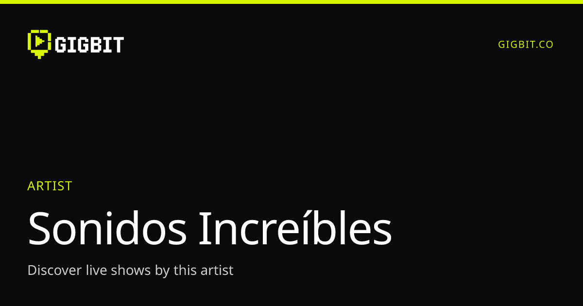 Sonidos Increíbles