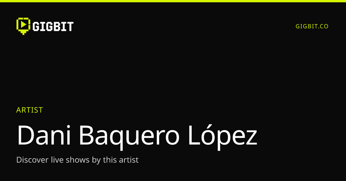 Dani Baquero López