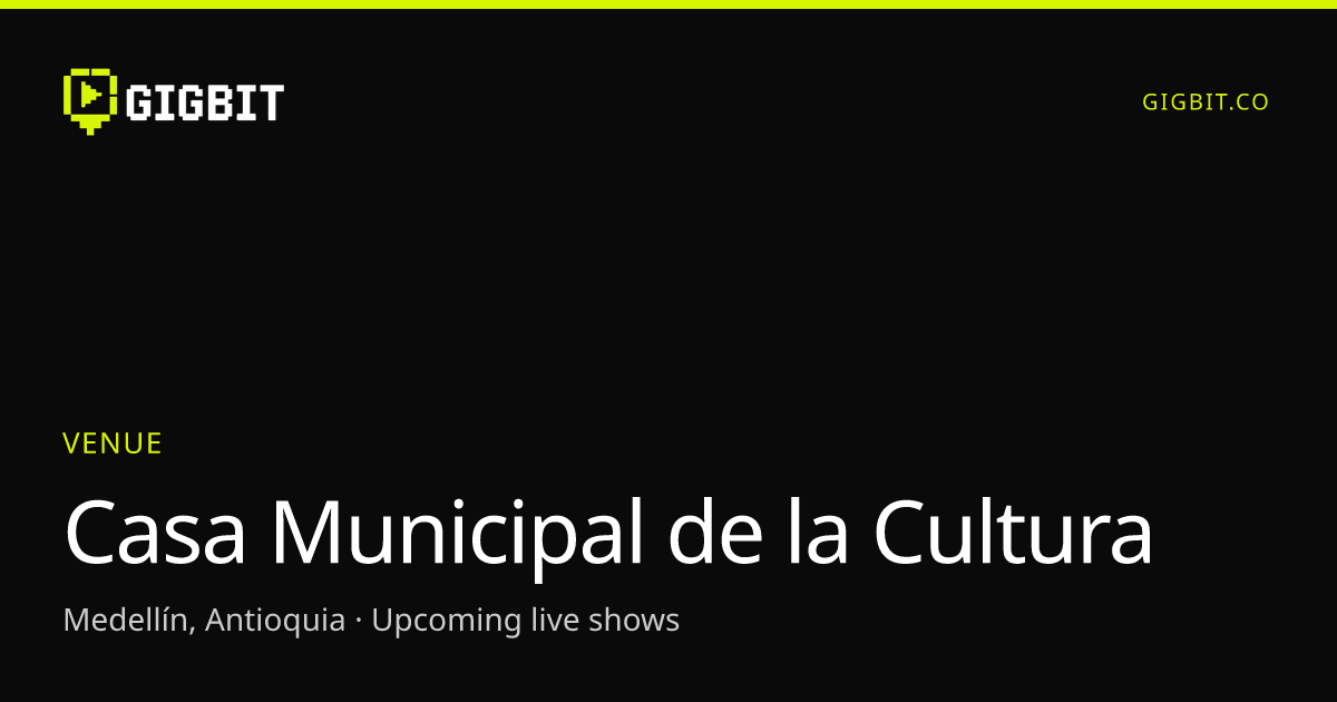 Casa Municipal de la Cultura
