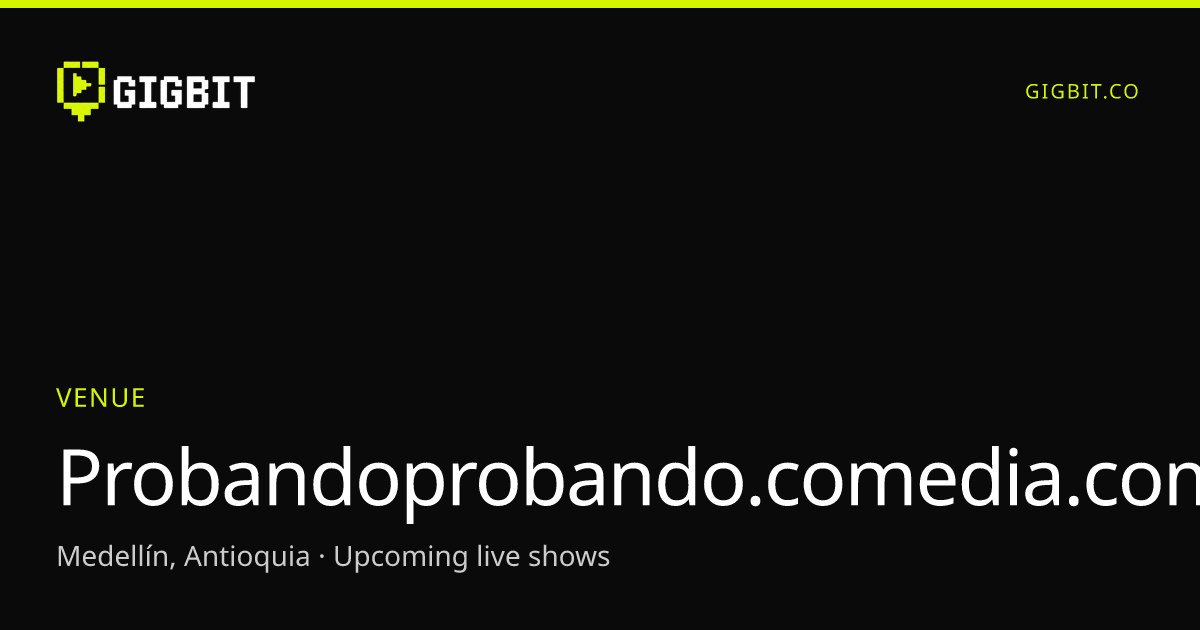 Probandoprobando.comedia.com