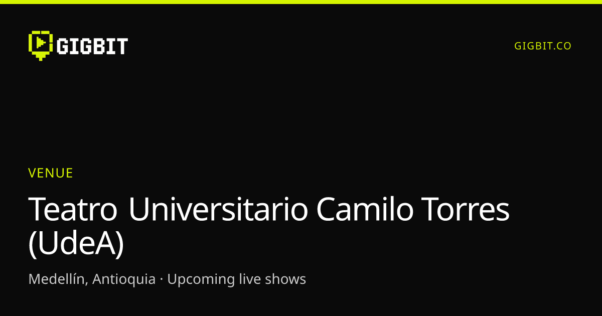 Teatro Universitario Camilo Torres (UdeA)