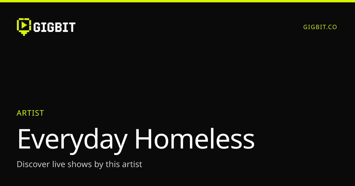 Everyday Homeless