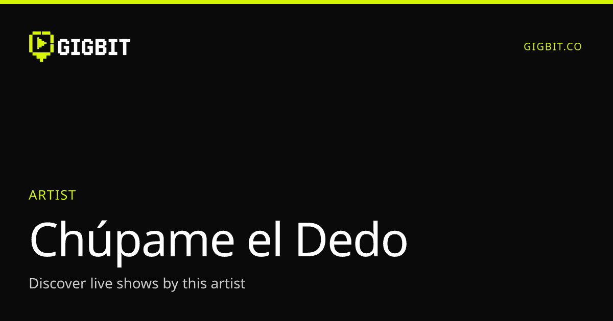 Chúpame el Dedo