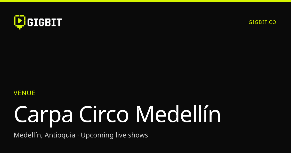 Carpa Circo Medellín