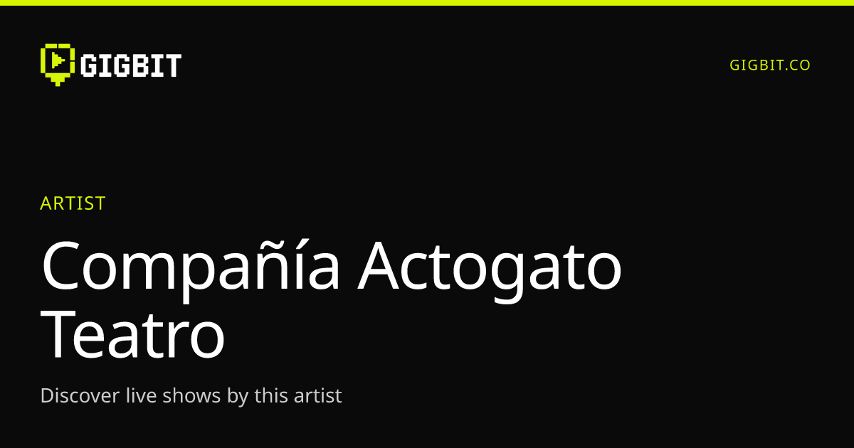 Compañía Actogato Teatro