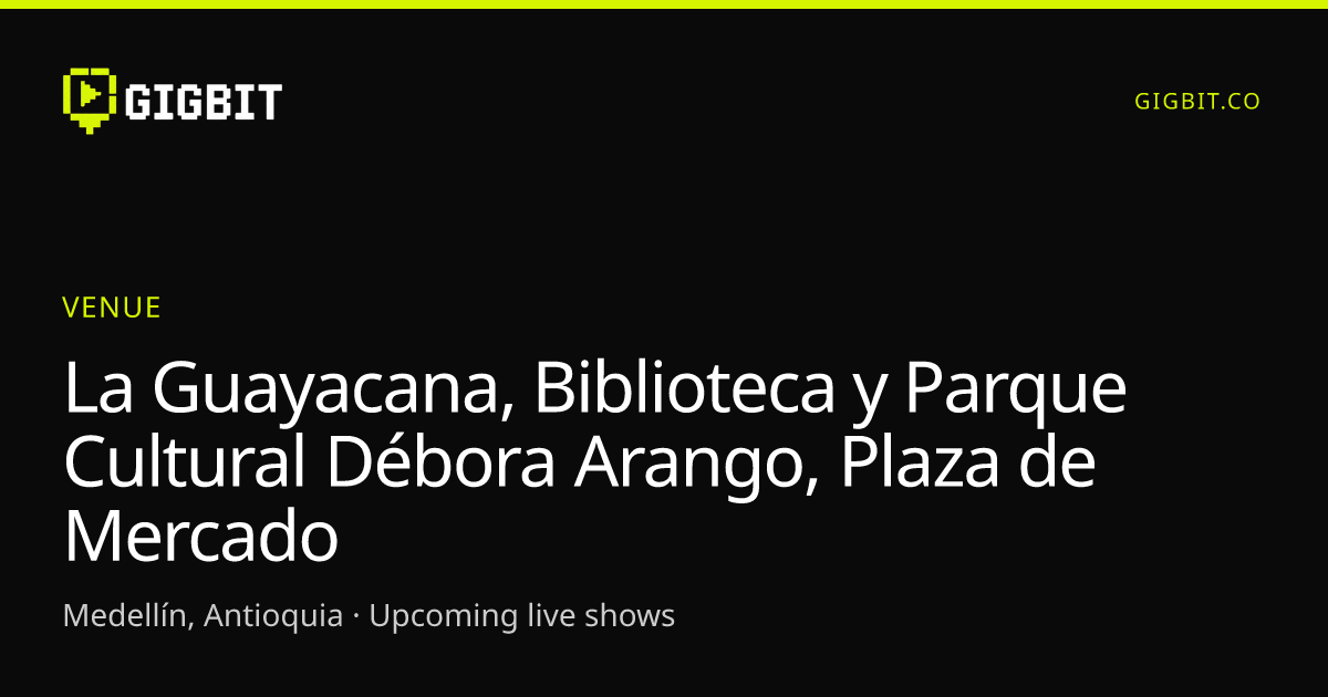 La Guayacana, Biblioteca y Parque Cultural Débora Arango, Plaza de Mercado