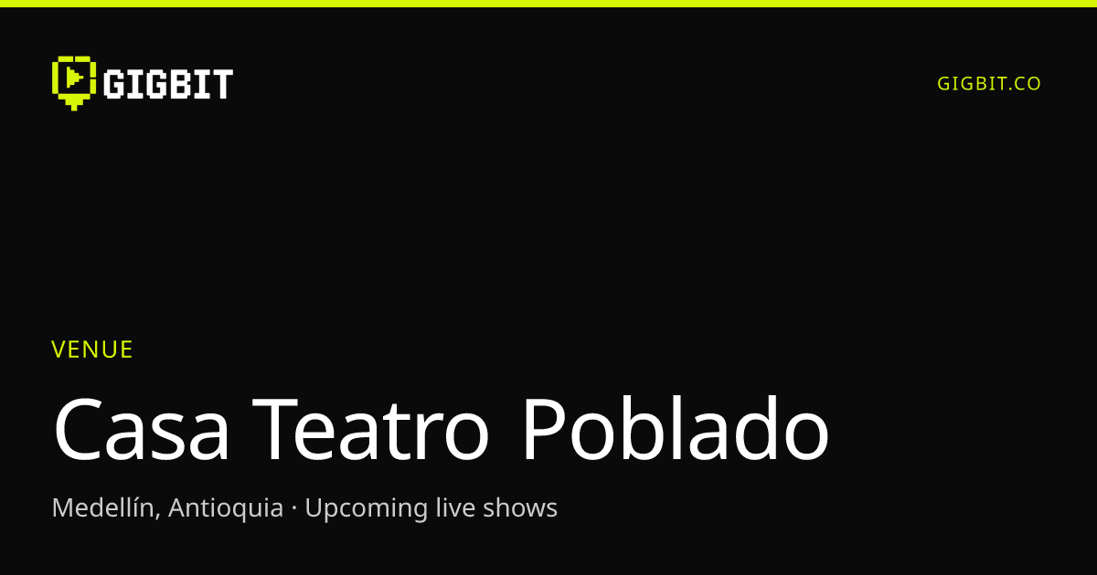 Casa Teatro Poblado