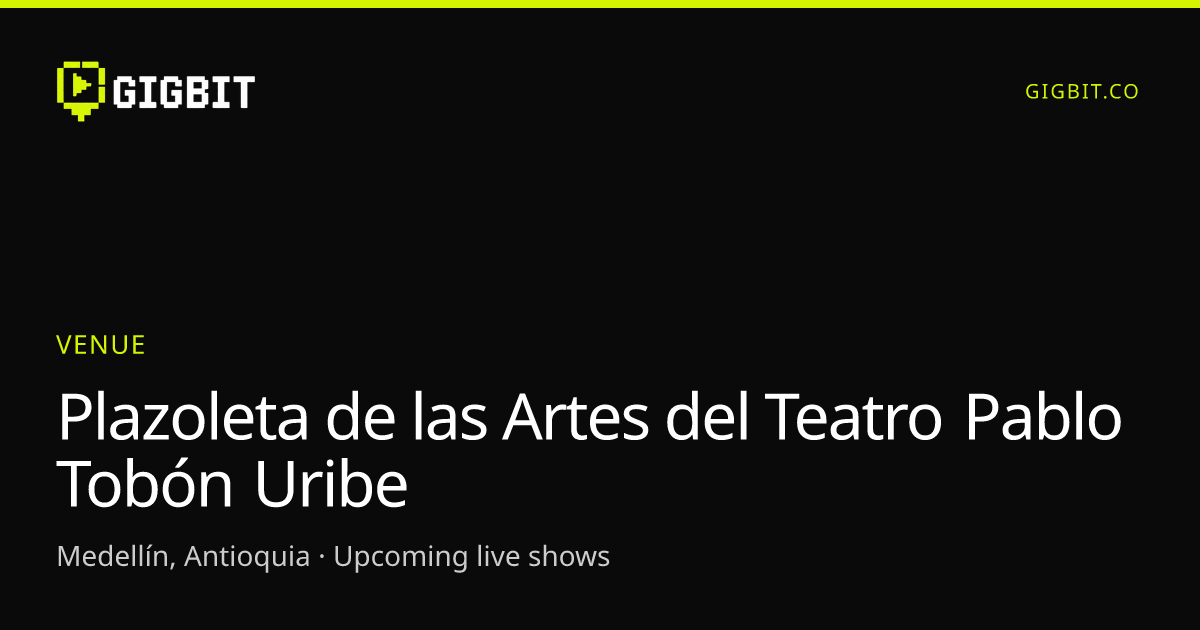 Plazoleta de las Artes del Teatro Pablo Tobón Uribe