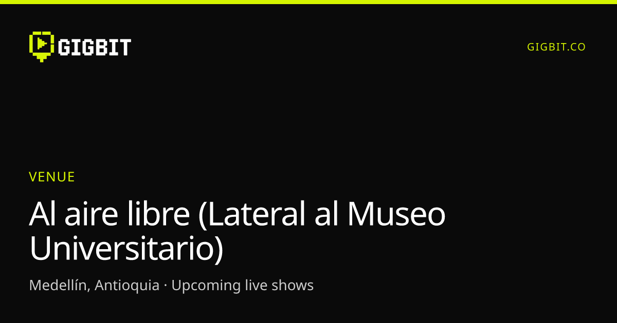 Al aire libre (Lateral al Museo Universitario)