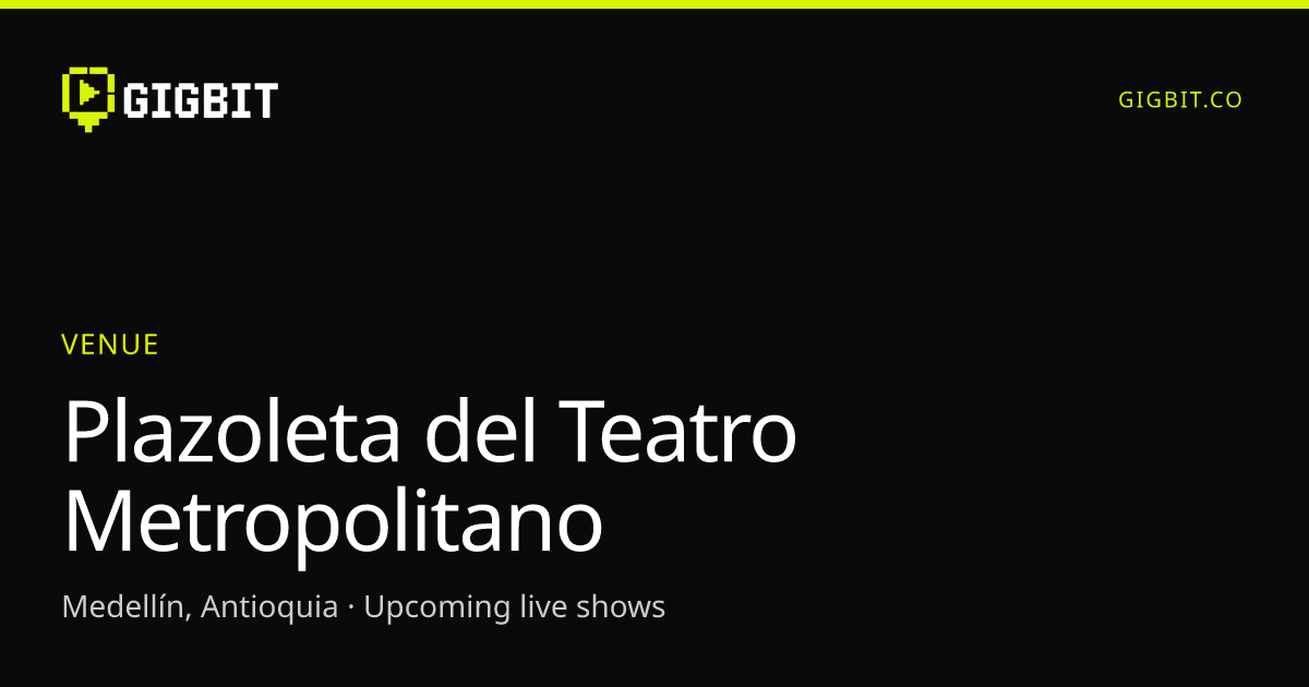Plazoleta del Teatro Metropolitano