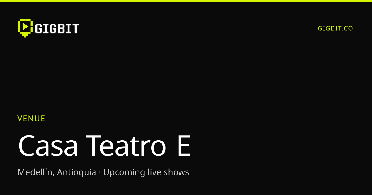 Casa Teatro E