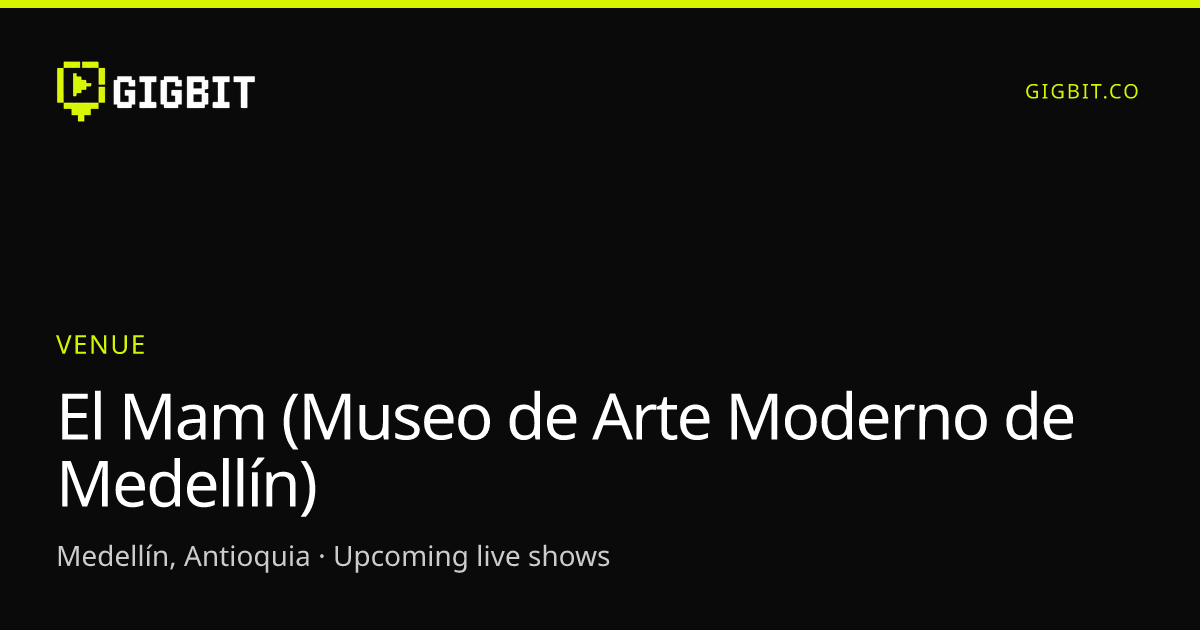 El Mam (Museo de Arte Moderno de Medellín)