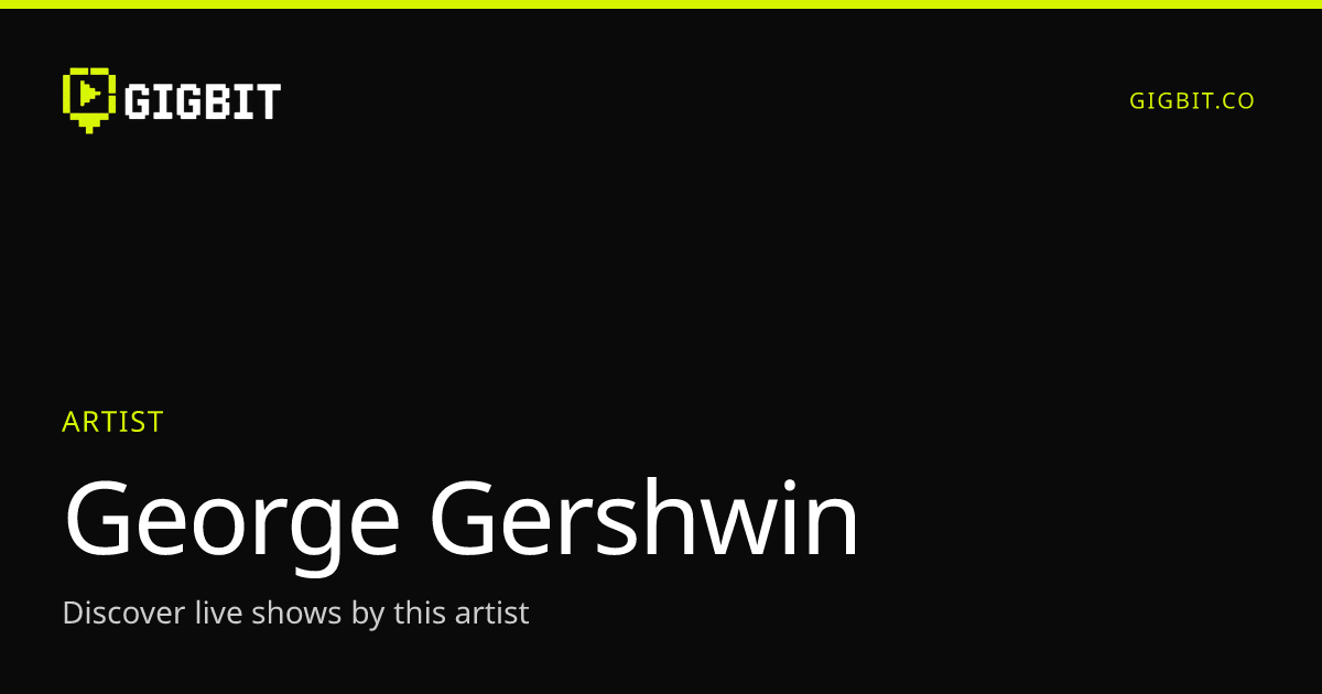 George Gershwin