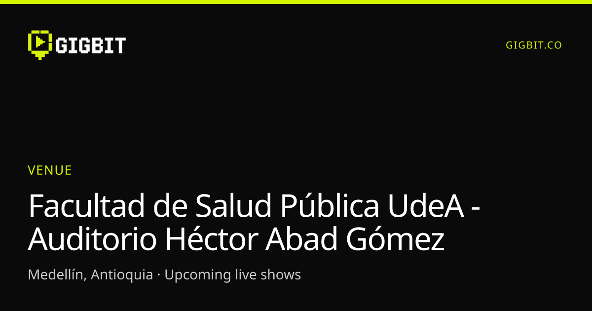 Facultad de Salud Pública UdeA - Auditorio Héctor Abad Gómez
