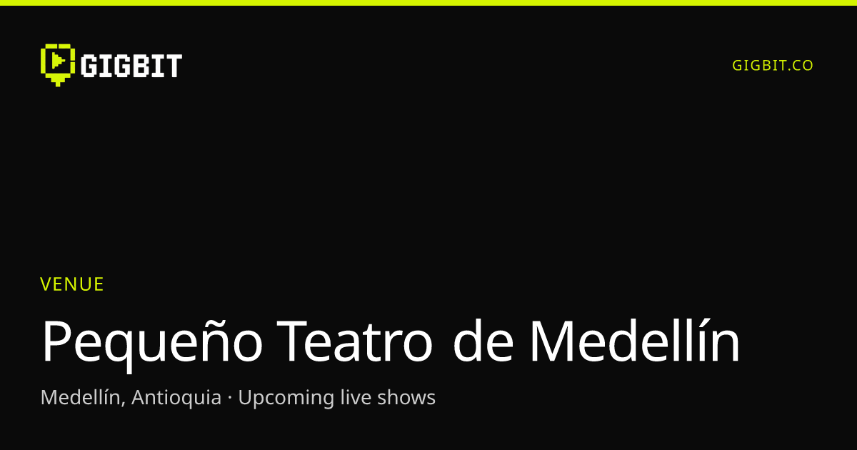 Pequeño Teatro de Medellín