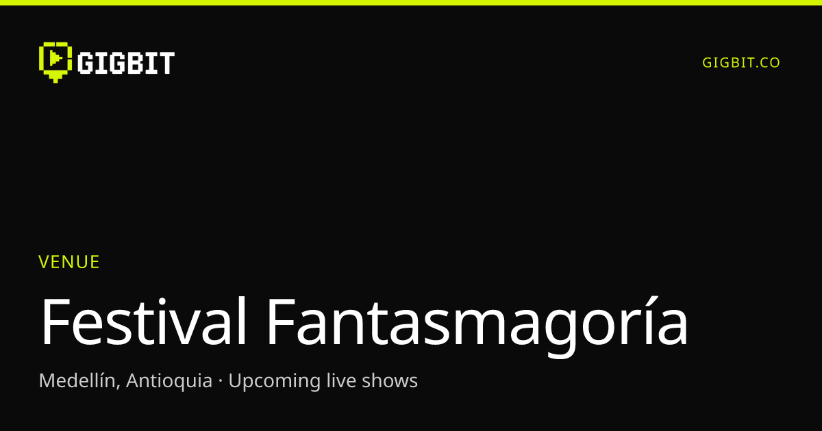 Festival Fantasmagoría