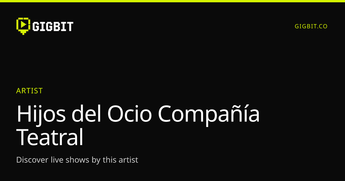 Hijos del Ocio Compañía Teatral