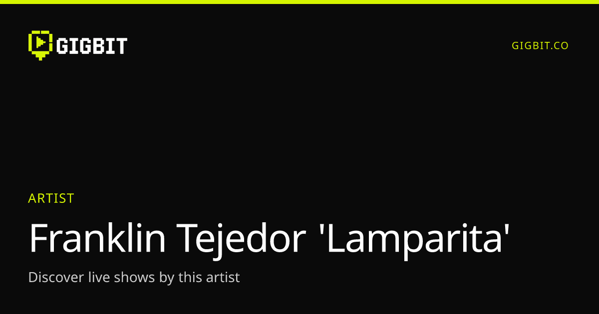 Franklin Tejedor 'Lamparita'