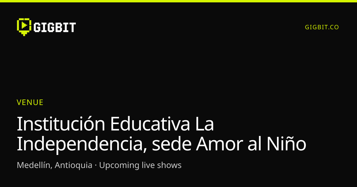 Institución Educativa La Independencia, sede Amor al Niño