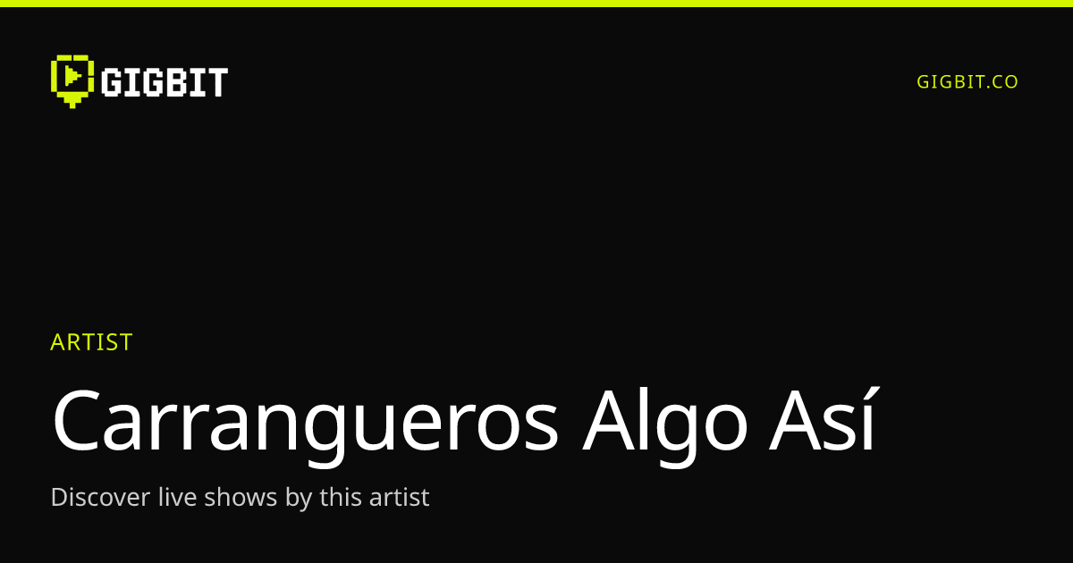 Carrangueros Algo Así