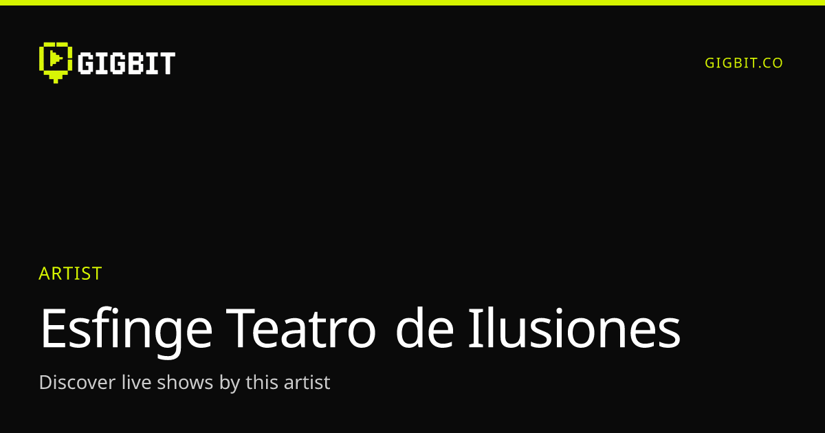 Esfinge Teatro de Ilusiones