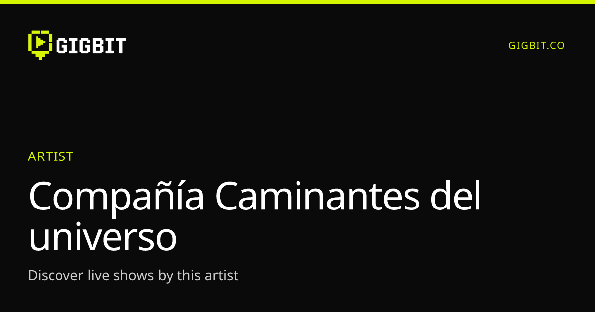 Compañía Caminantes del universo