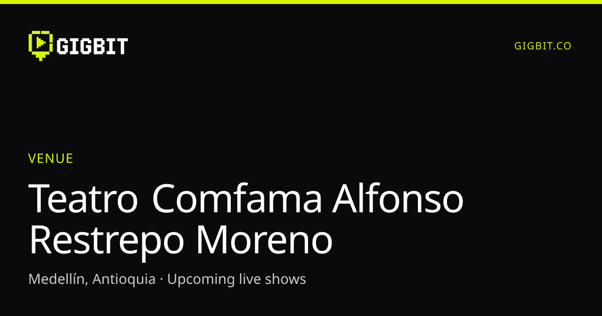 Teatro Comfama Alfonso Restrepo Moreno