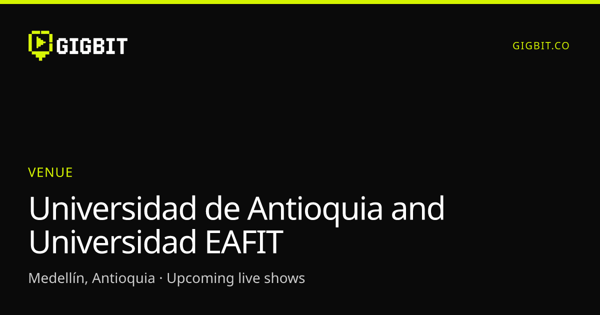 Universidad de Antioquia and Universidad EAFIT