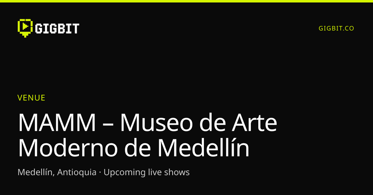 MAMM – Museo de Arte Moderno de Medellín