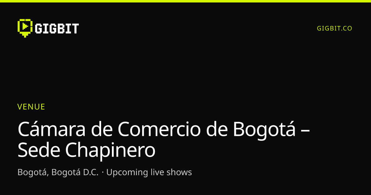 Cámara de Comercio de Bogotá – Sede Chapinero