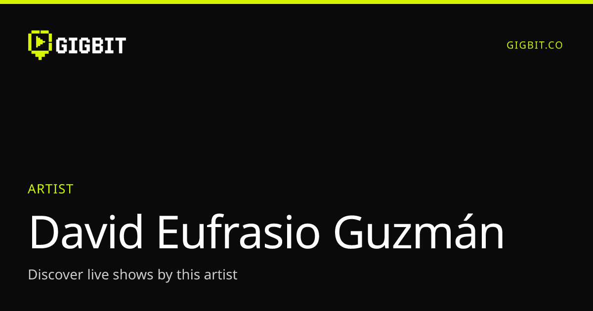 David Eufrasio Guzmán