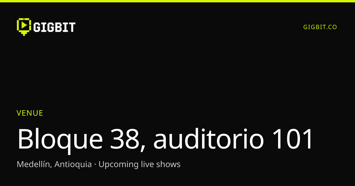 Bloque 38, auditorio 101