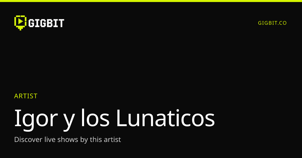 Igor y los Lunaticos