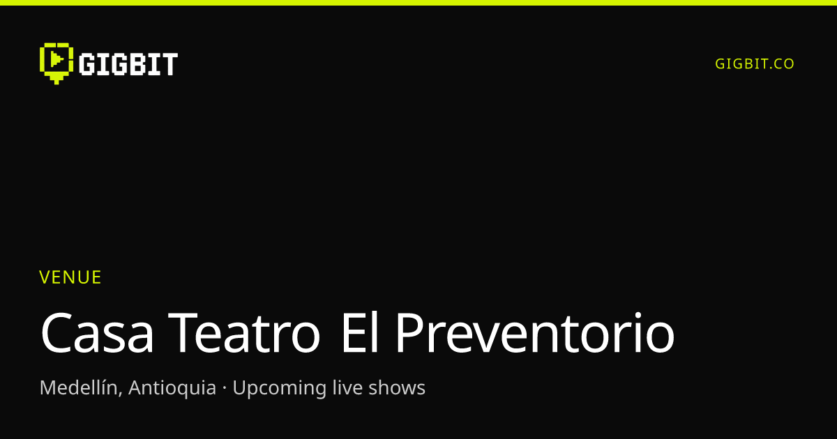 Casa Teatro El Preventorio