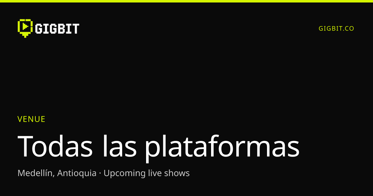 Todas las plataformas