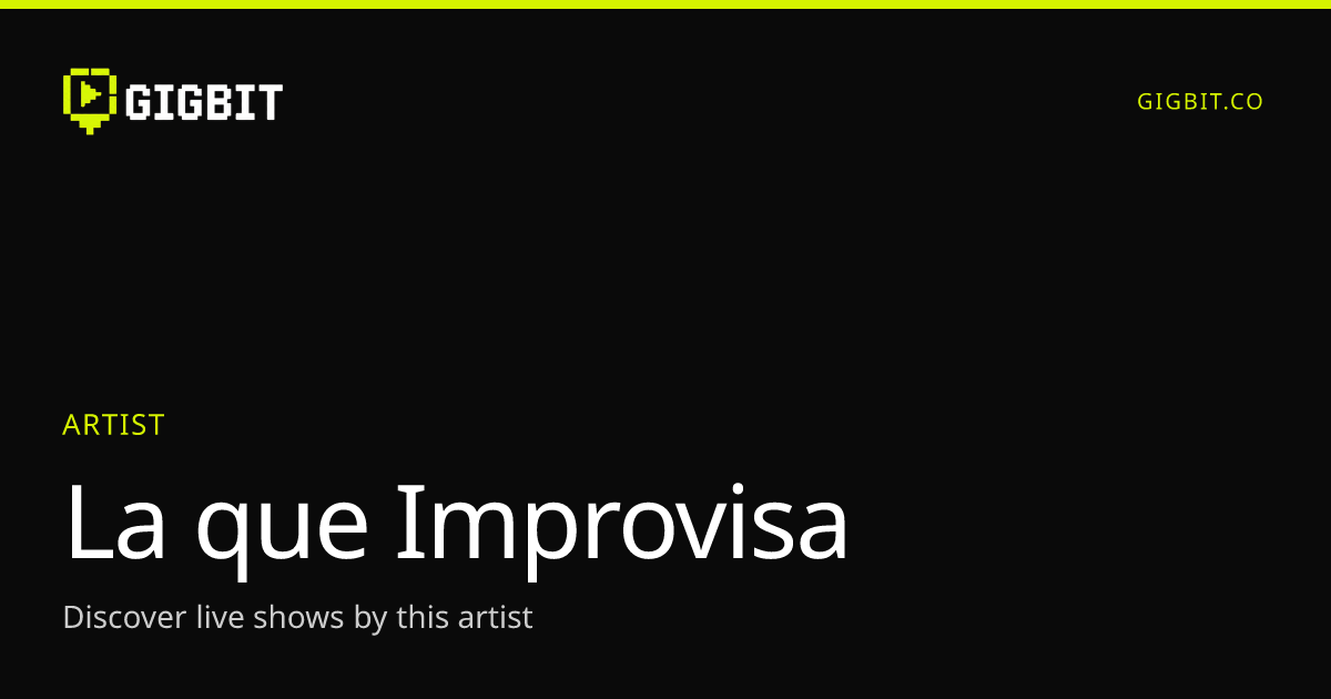La que Improvisa