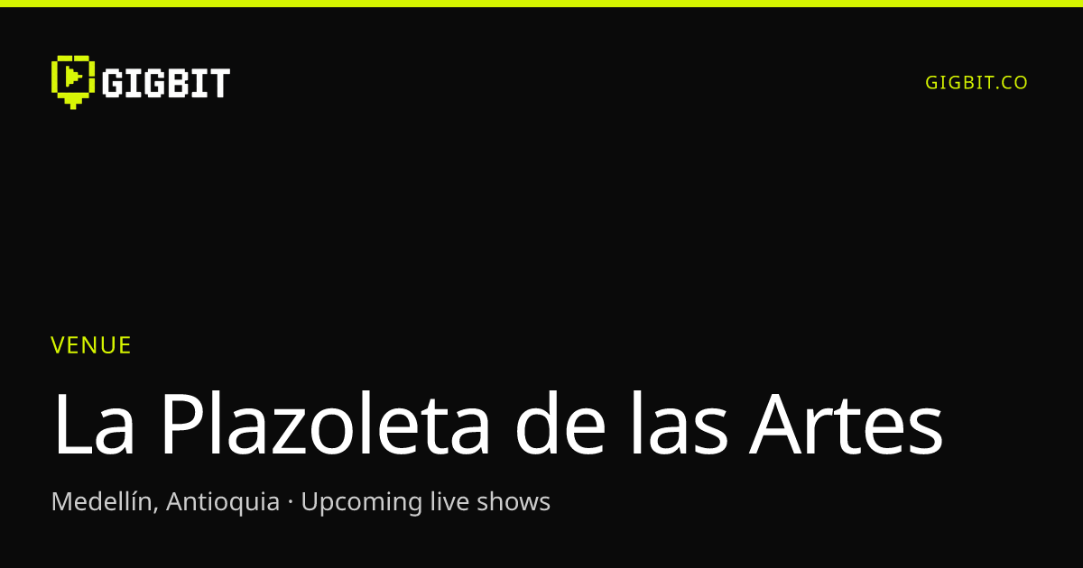 La Plazoleta de las Artes