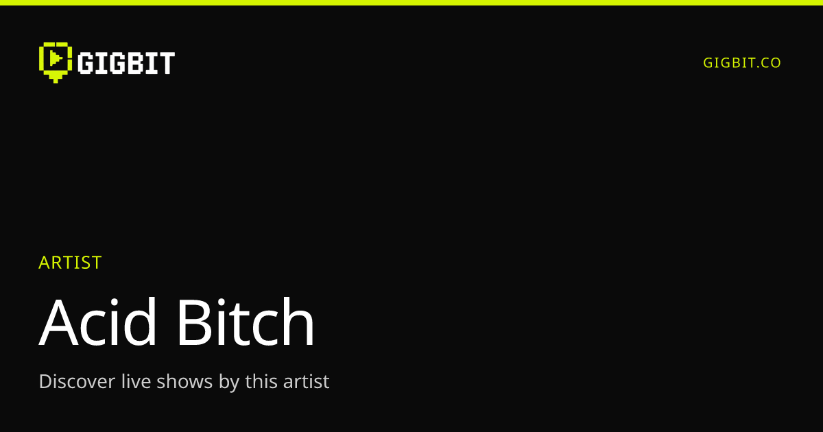 Acid Bitch