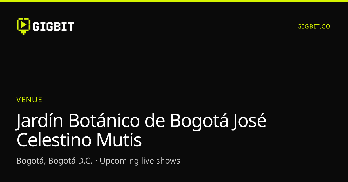 Jardín Botánico de Bogotá José Celestino Mutis