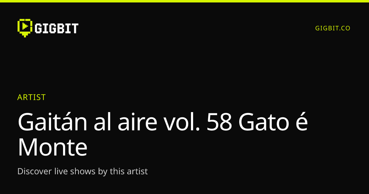 Gaitán al aire vol. 58 Gato é Monte