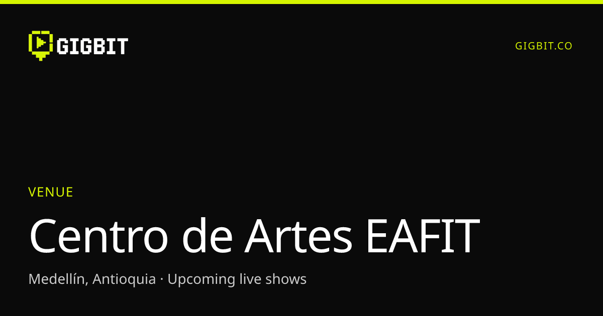 Centro de Artes EAFIT